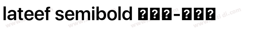 lateef semibold 半粗体字体转换